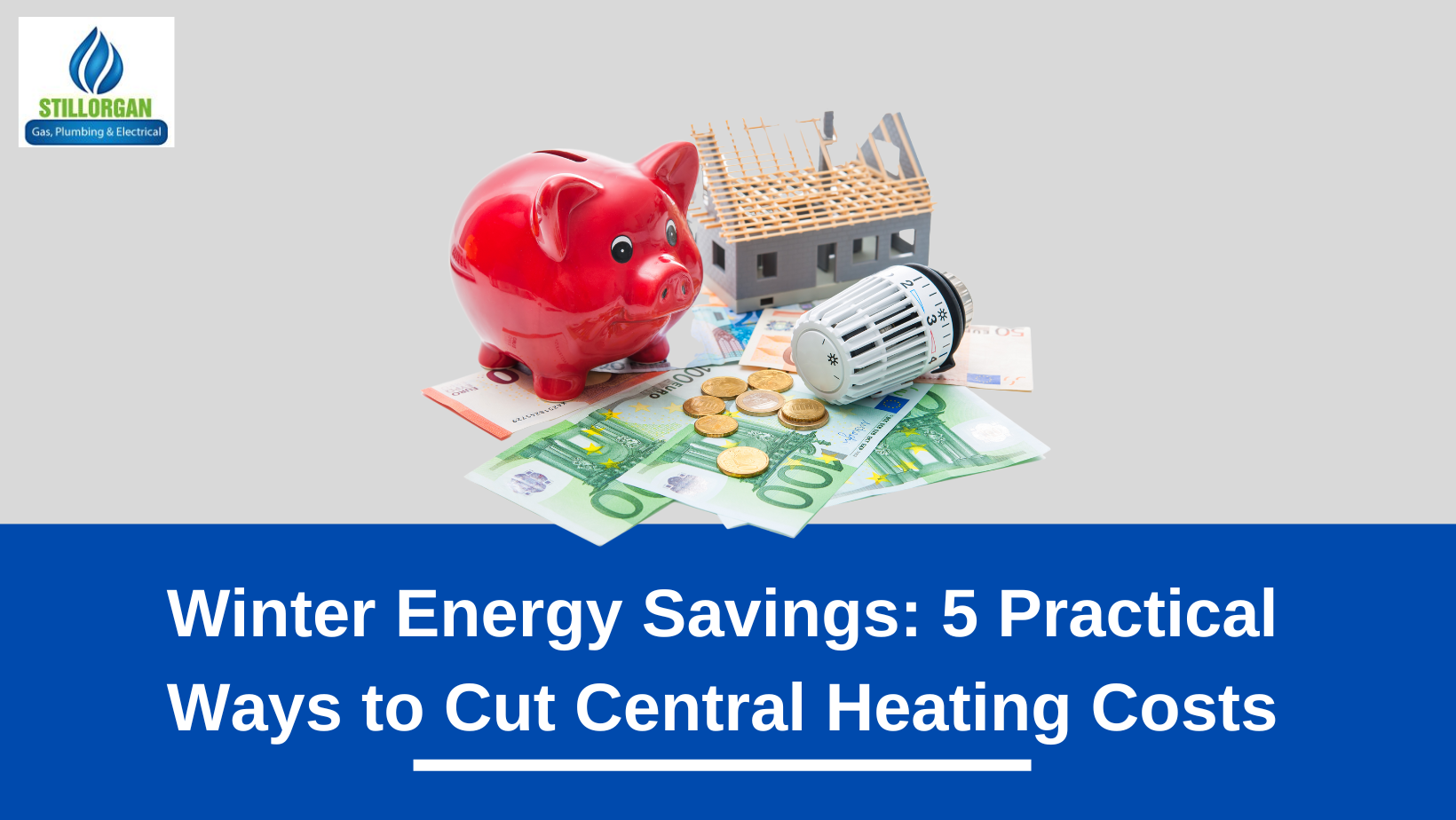 Winter Energy Savings: 5 Practical Ways to Cut Central Heating Costs
