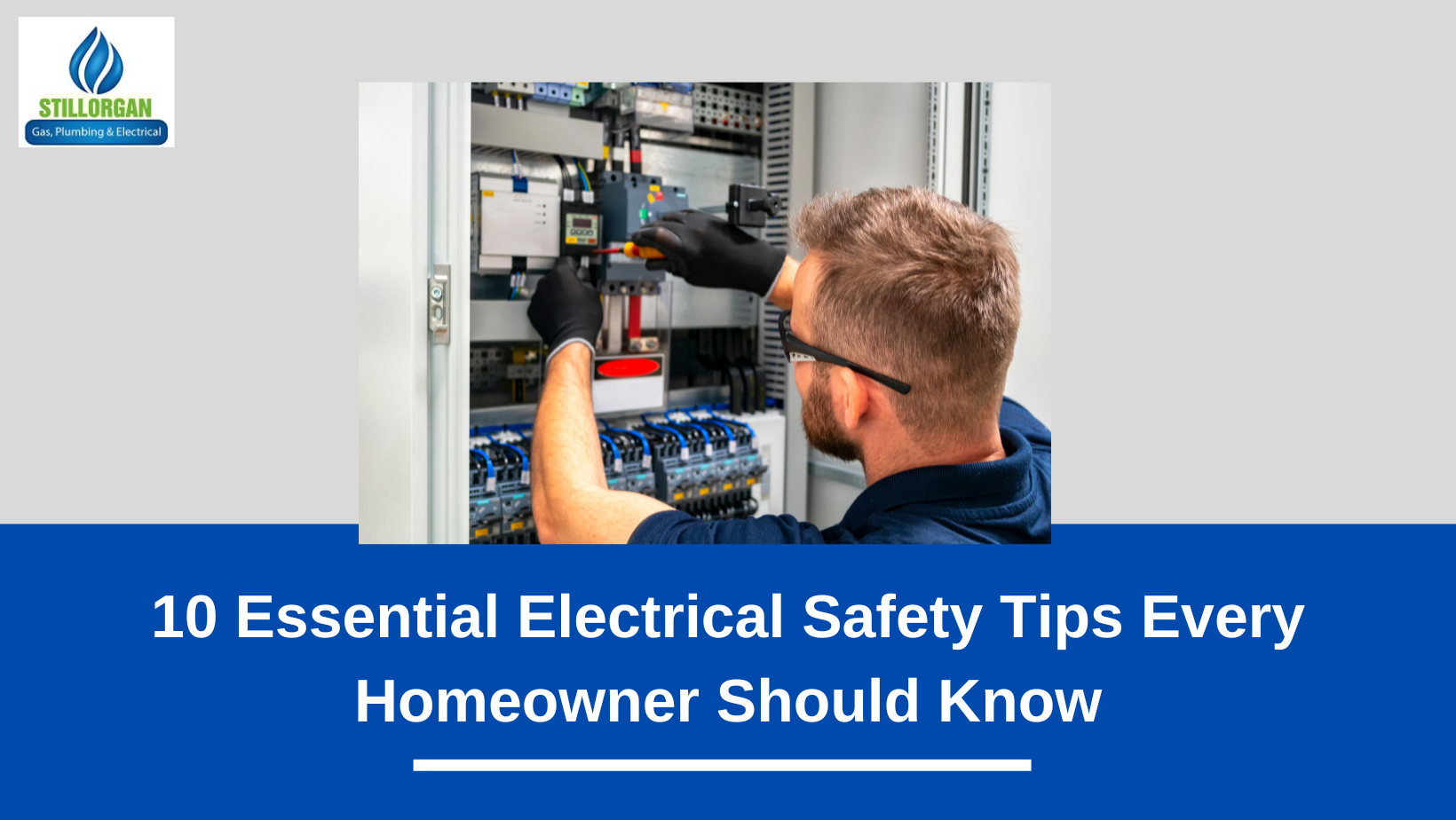 10 Essential Electrical Safety Tips Every Homeowner Should Know
